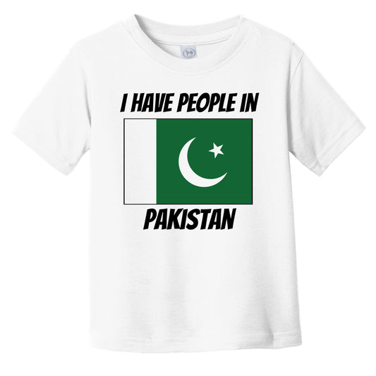 Pakistani Flag I Have People In Pakistan Infant Toddler T-Shirt