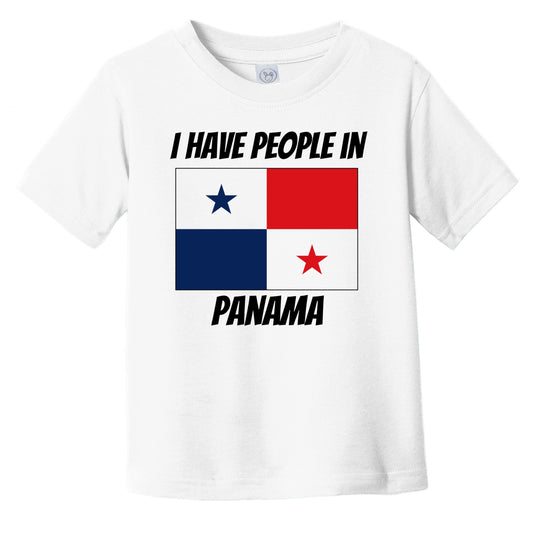 Panamanian Flag I Have People In Panama Infant Toddler T-Shirt