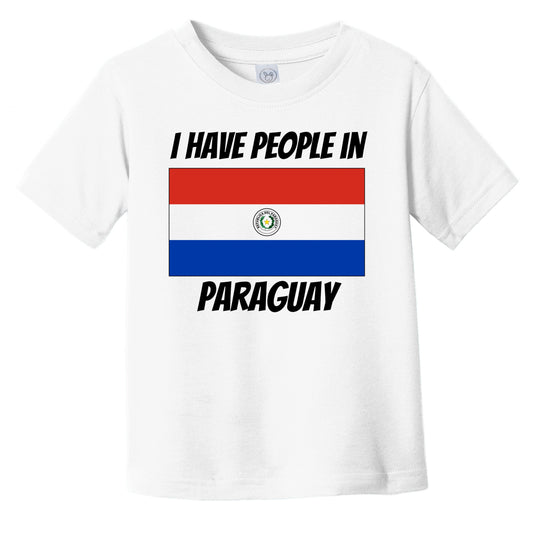Paraguayan Flag I Have People In Paraguay Infant Toddler T-Shirt