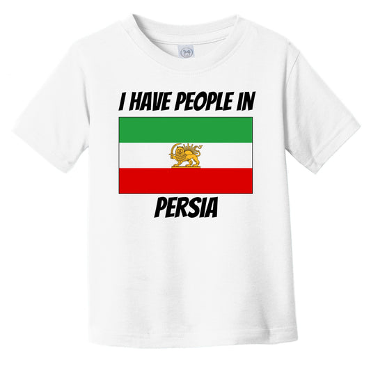 Persian Flag I Have People In Persia Infant Toddler T-Shirt