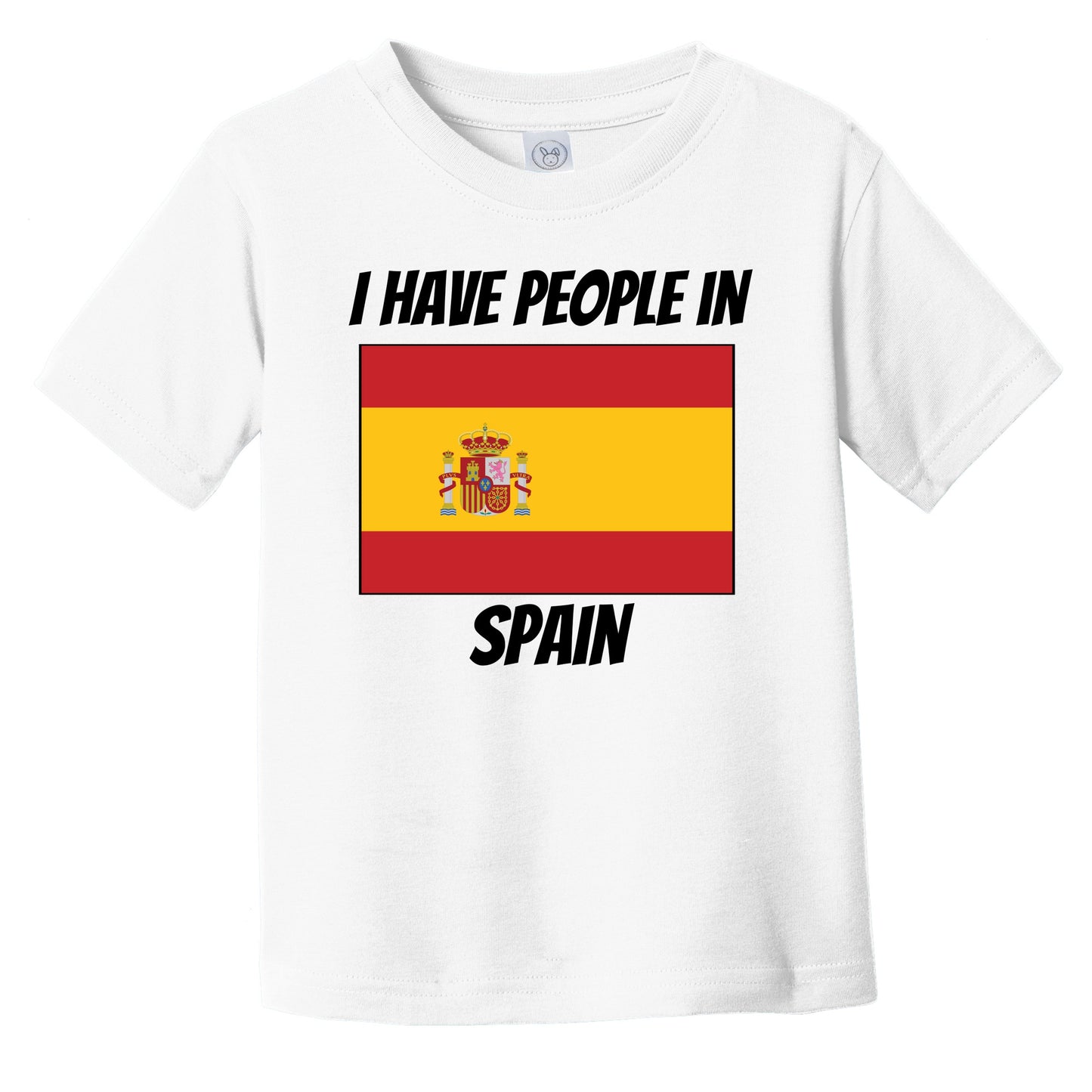 Spanish Flag I Have People In Spain Infant Toddler T-Shirt