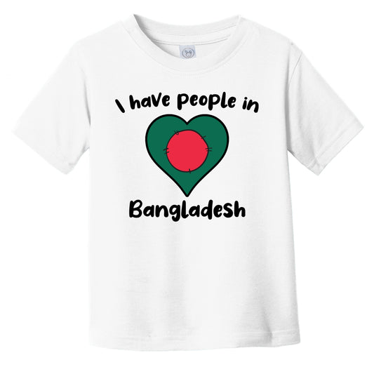 Bangladeshi Flag Heart I Have People In Bangladesh Infant Toddler T-Shirt
