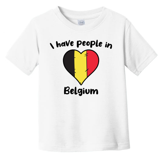 Belgian Flag Heart I Have People In Belgium Infant Toddler T-Shirt
