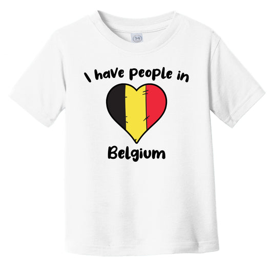 Belgian Flag Heart I Have People In Belgium Infant Toddler T-Shirt