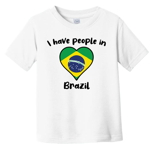 Brazilian Flag Heart I Have People In Brazil Infant Toddler T-Shirt
