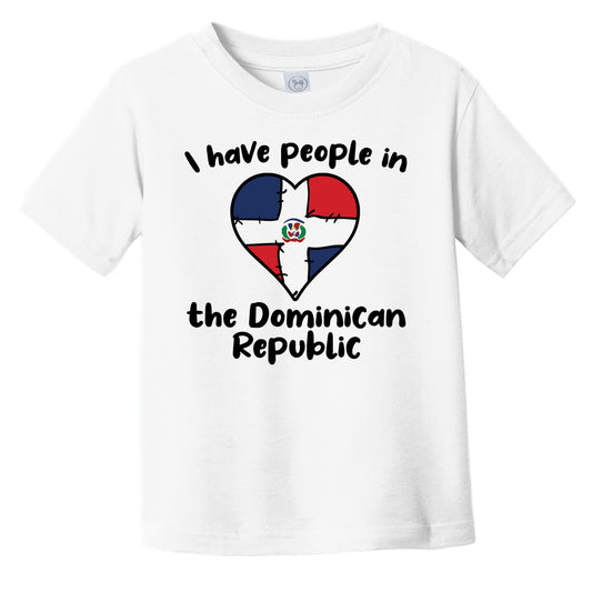 Dominican Flag Heart I Have People In the Dominican Republic Infant Toddler T-Shirt