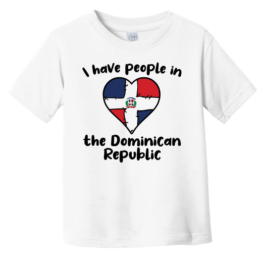 Dominican Flag Heart I Have People In the Dominican Republic Infant Toddler T-Shirt