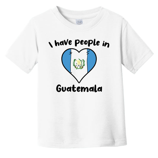 Guatemalan Flag Heart I Have People In Guatemala Infant Toddler T-Shirt