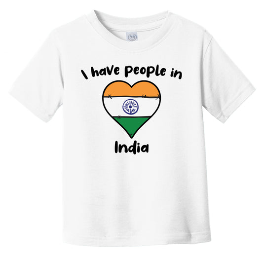 Indian Flag Heart I Have People In India Infant Toddler T-Shirt