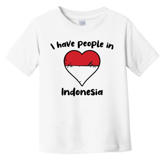 Indonesian Flag Heart I Have People In Indonesia Infant Toddler T-Shirt