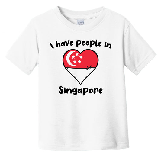 Singaporean Flag Heart I Have People In Singapore Infant Toddler T-Shirt