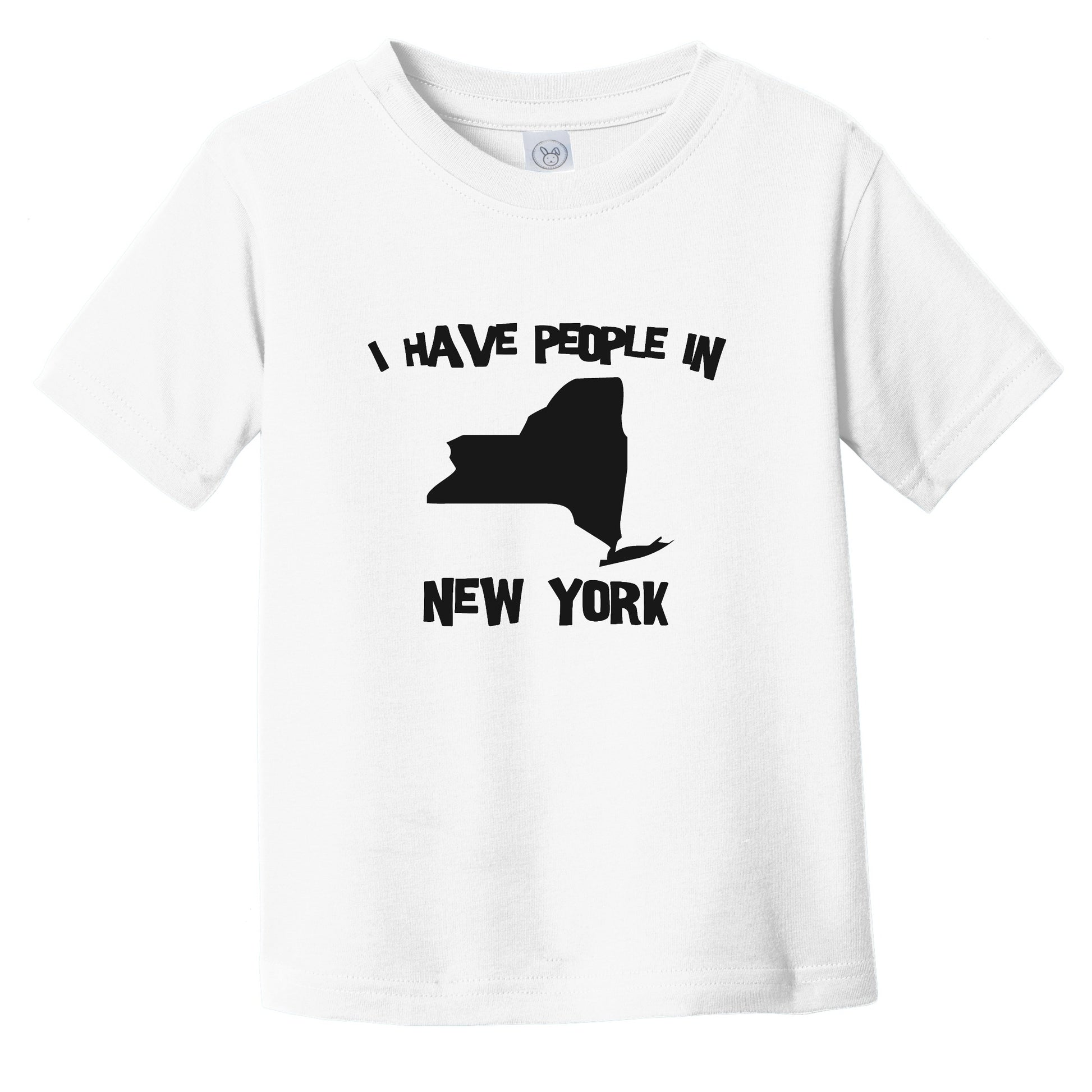 I Have People In New York Saying Infant Toddler T-Shirt