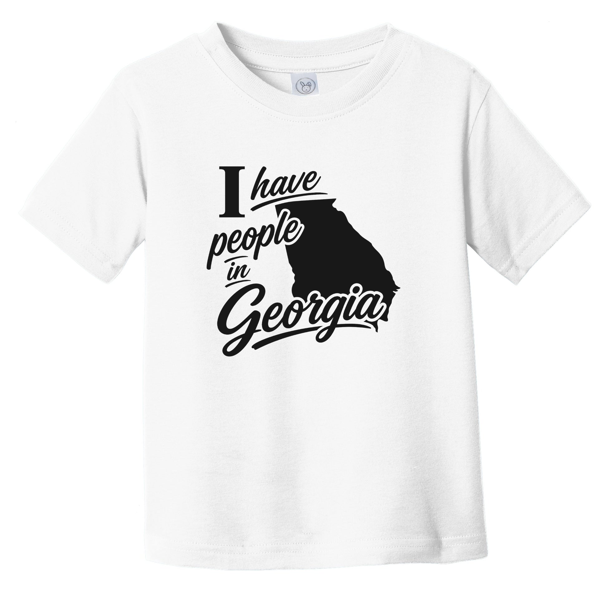 I Have People In Georgia Saying State Silhouette Infant Toddler T-Shirt