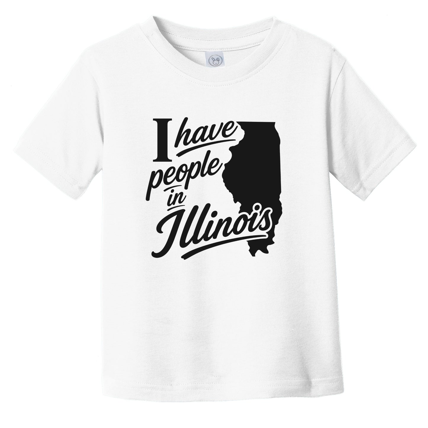 I Have People In Illinois Saying State Silhouette Infant Toddler T-Shirt