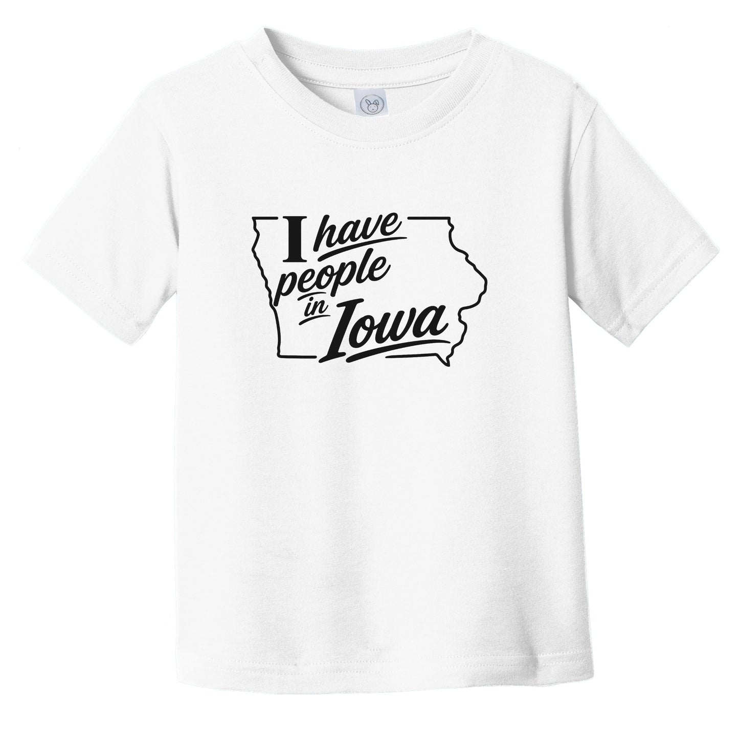 I Have People In Iowa Saying State Silhouette Infant Toddler T-Shirt