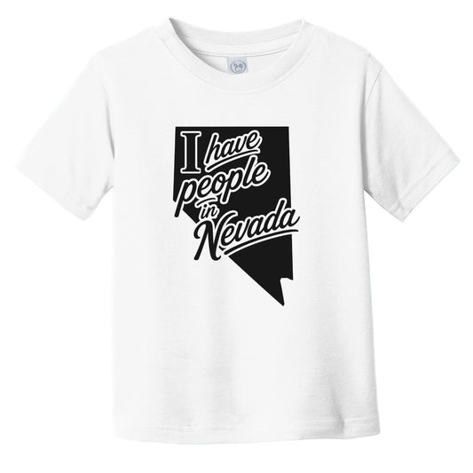 I Have People In Nevada Saying State Silhouette Infant Toddler T-Shirt