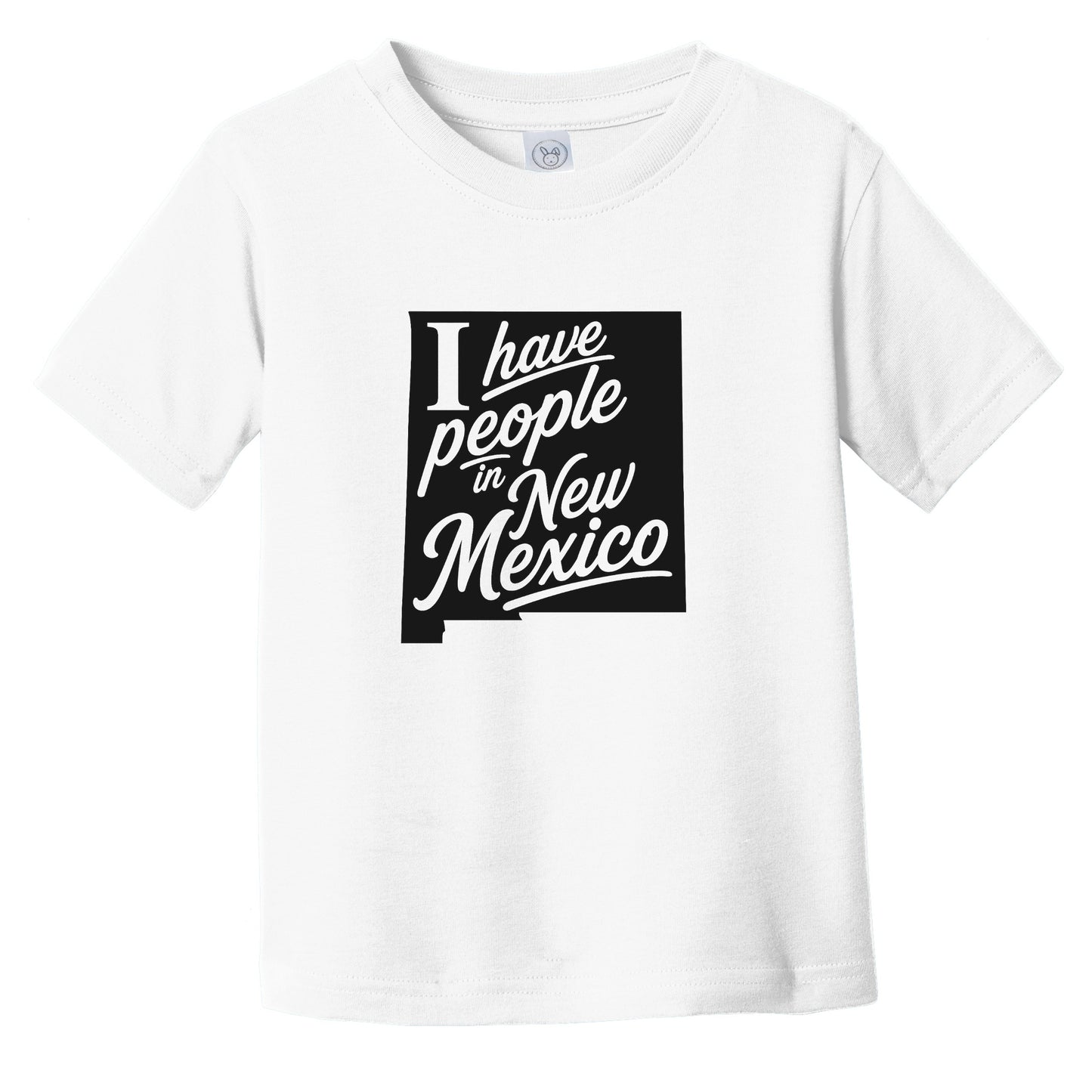 I Have People In New Mexico Saying State Silhouette Infant Toddler T-Shirt