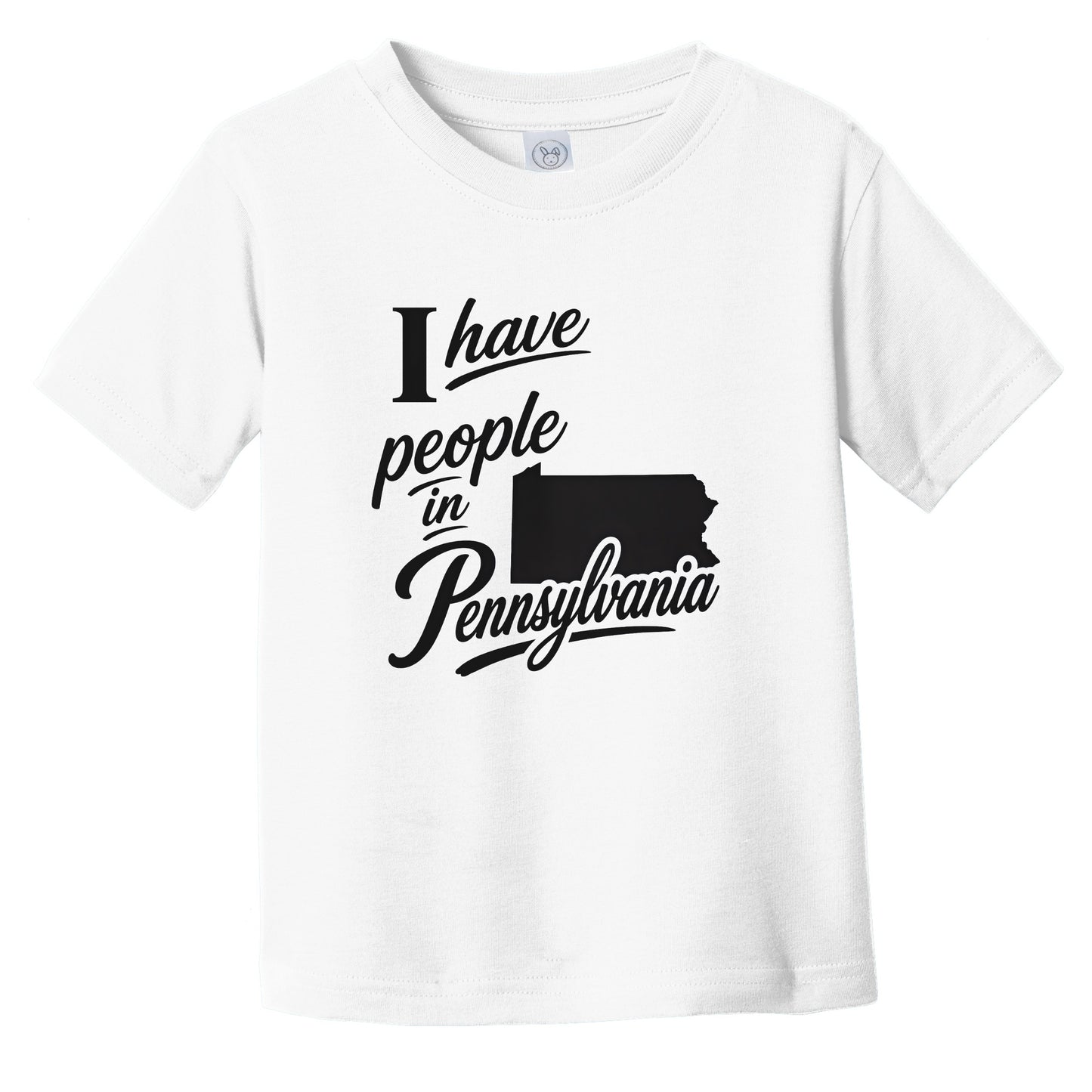 I Have People In Pennsylvania Saying State Silhouette Infant Toddler T-Shirt