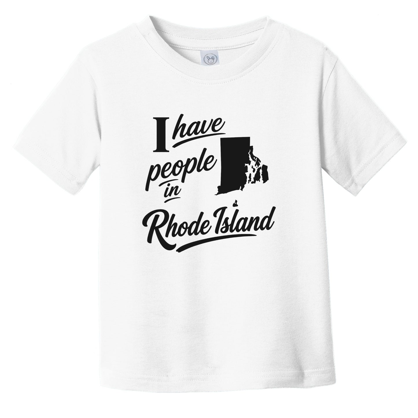 I Have People In Rhode Island Saying State Silhouette Infant Toddler T-Shirt