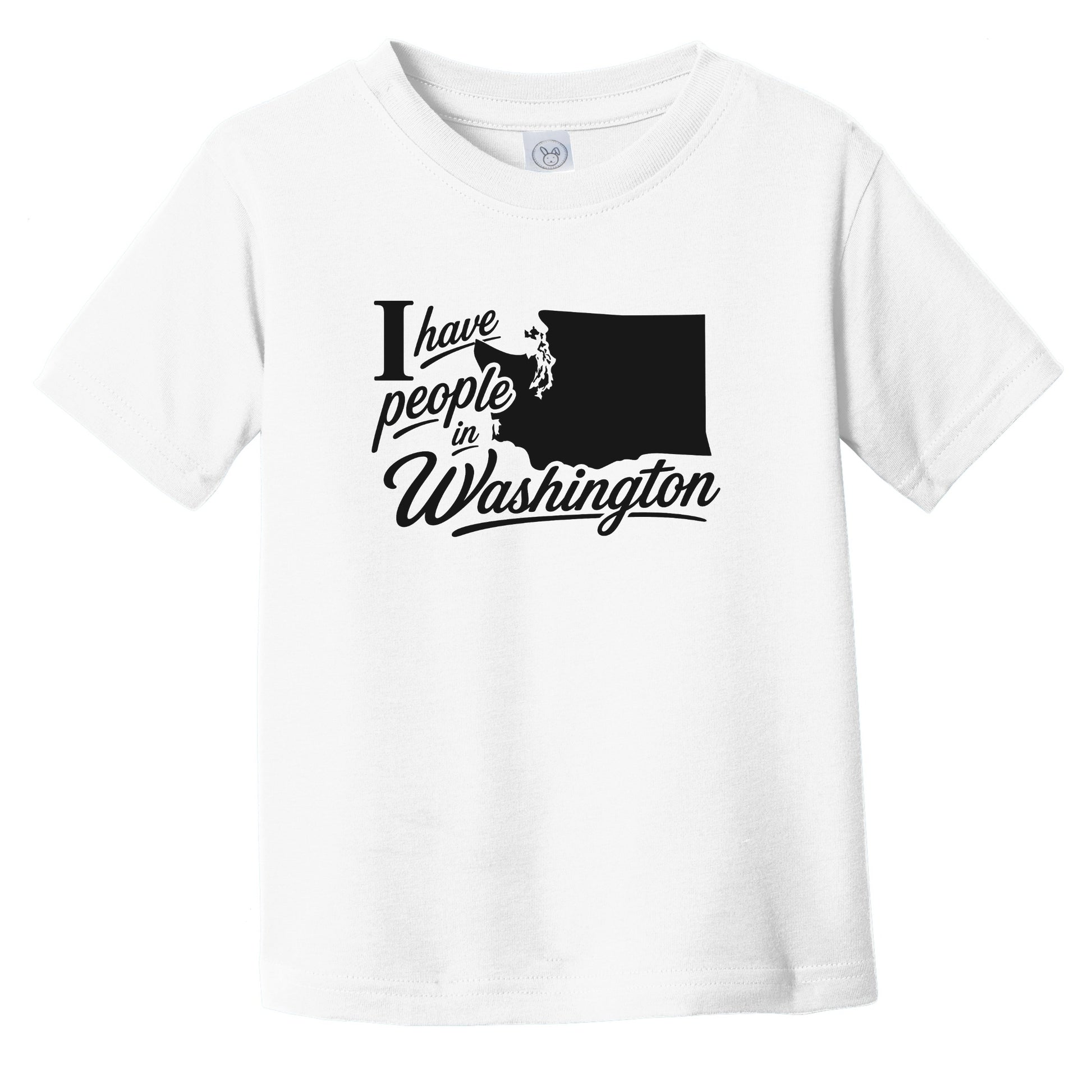I Have People In Washington Saying State Silhouette Infant Toddler T-Shirt