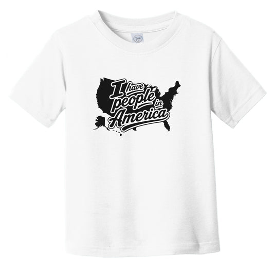 I Have People In America Country Silhouette Infant Toddler T-Shirt