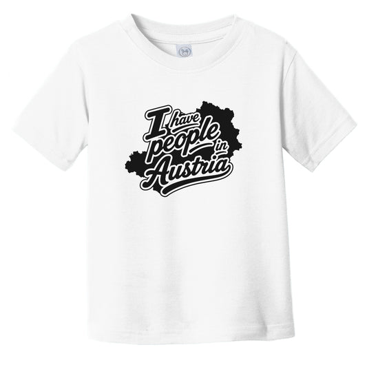 I Have People In Austria Country Silhouette Infant Toddler T-Shirt