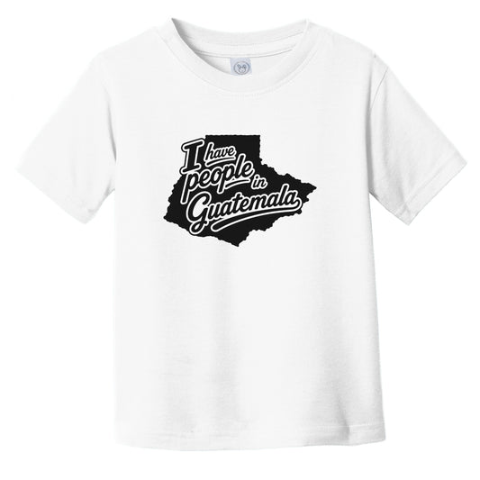 I Have People In Guatemala Country Silhouette Infant Toddler T-Shirt