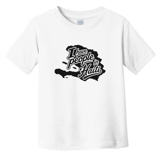 I Have People In Haiti Country Silhouette Infant Toddler T-Shirt