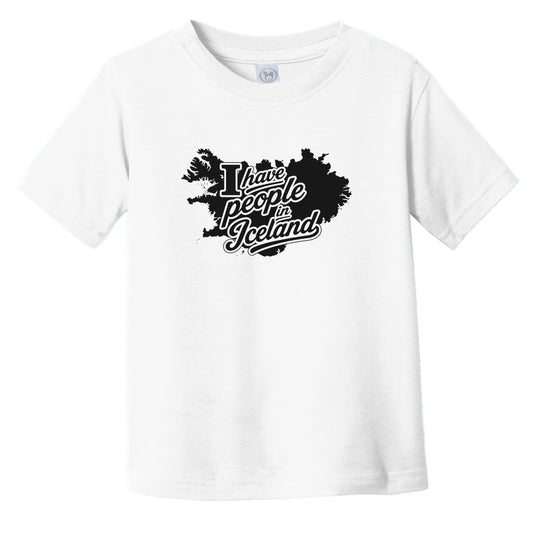 I Have People In Iceland Country Silhouette Infant Toddler T-Shirt