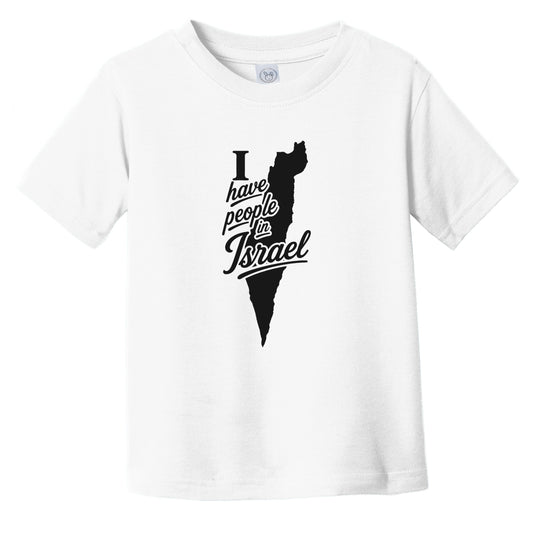 I Have People In Israel Country Silhouette Infant Toddler T-Shirt