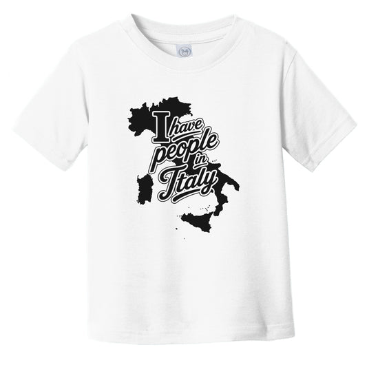 I Have People In Italy Country Silhouette Infant Toddler T-Shirt