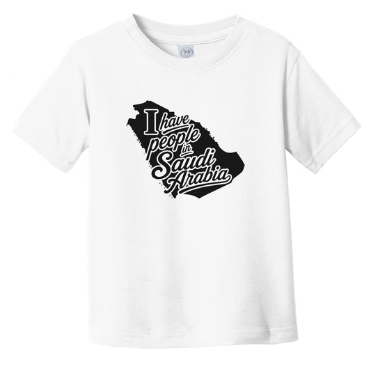 I Have People In Saudi Arabia Country Silhouette Infant Toddler T-Shirt