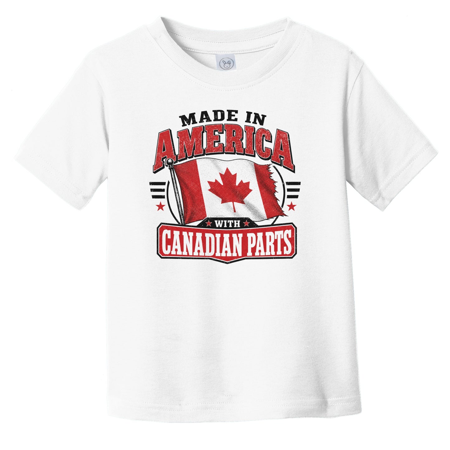 Made In America With Canadian Parts Canada Flag Infant Toddler T-Shirt