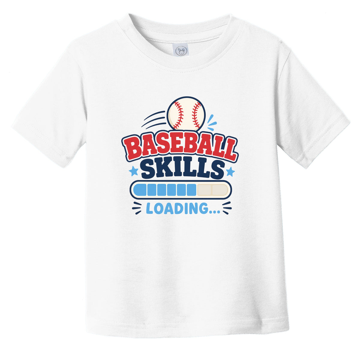 Baseball Skills Loading Funny Sports Humor Infant Toddler T-Shirt