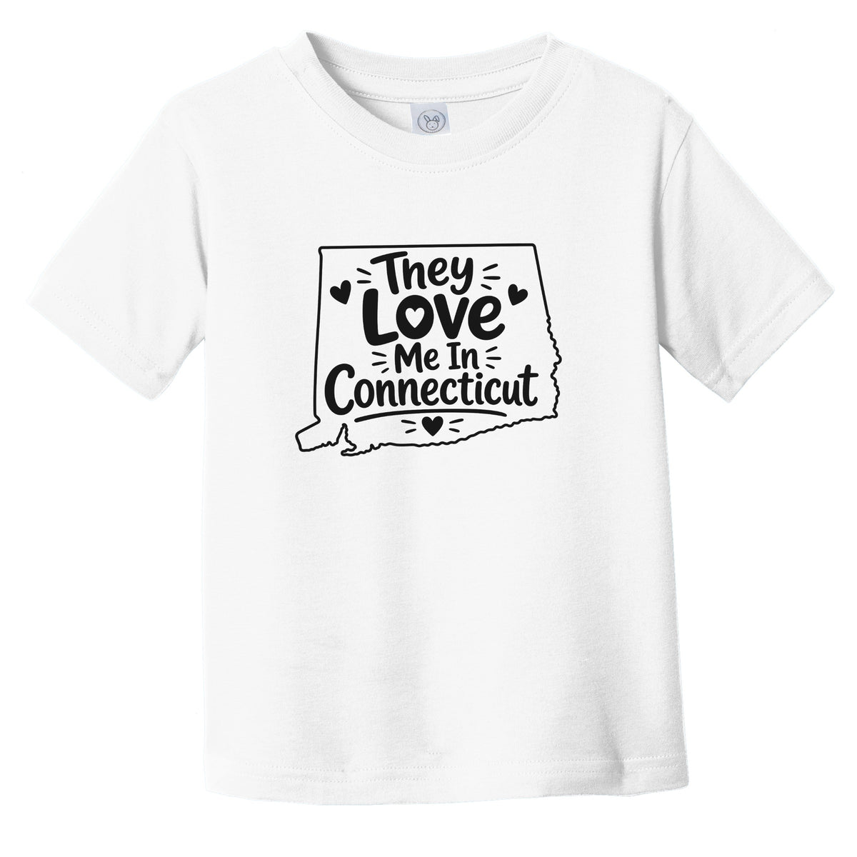 They Love Me In Connecticut Funny Infant Toddler T-Shirt