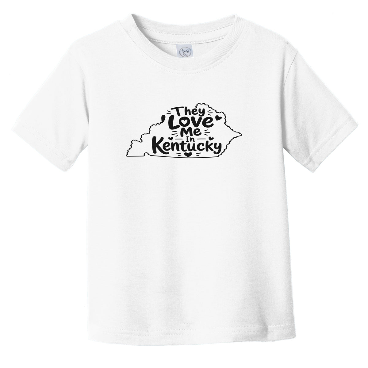 They Love Me In Kentucky Funny Infant Toddler T-Shirt