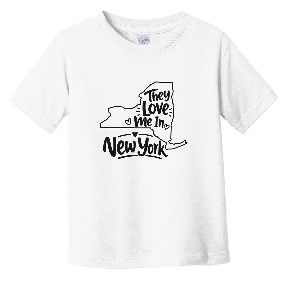 They Love Me In New York Funny Infant Toddler T-Shirt
