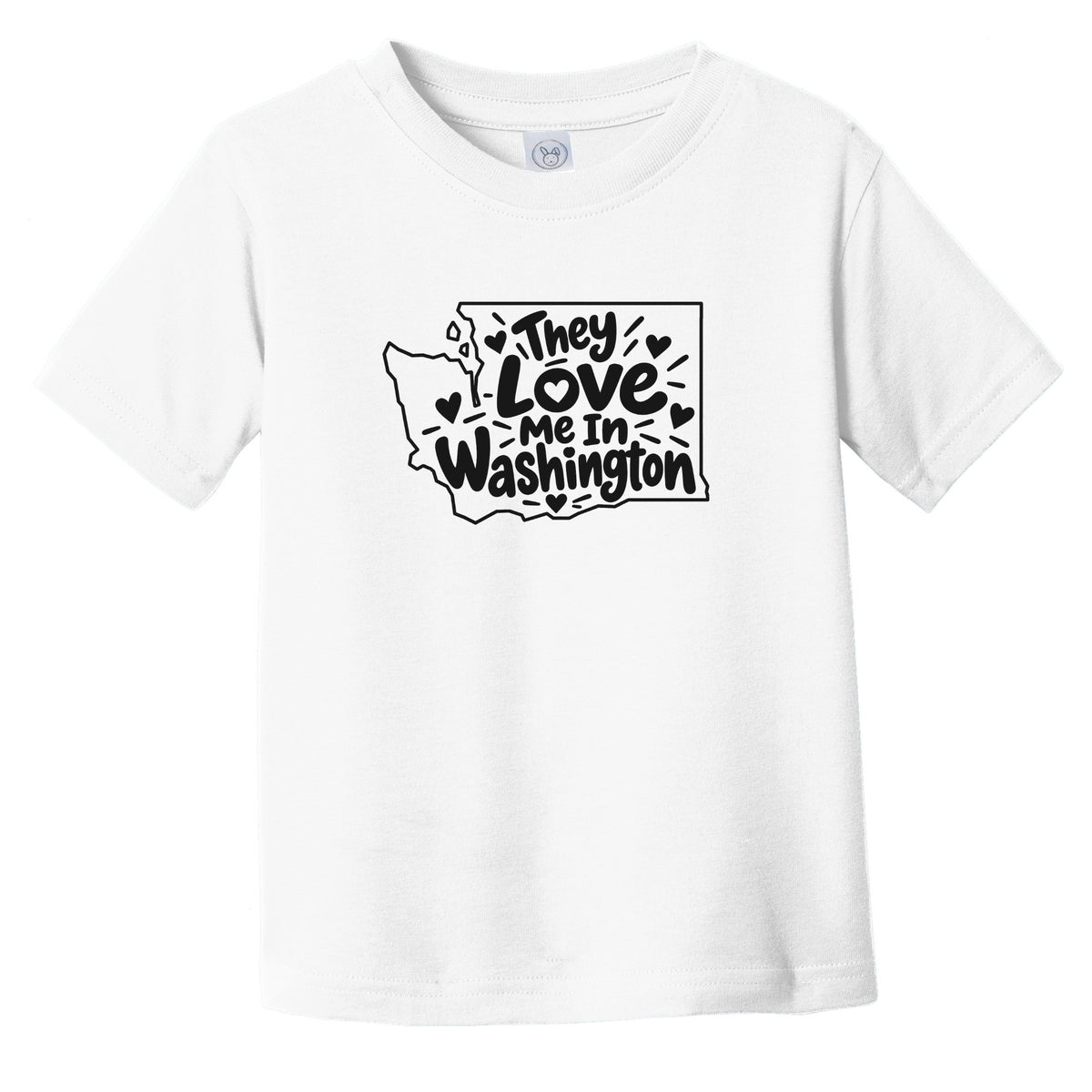 They Love Me In Washington Funny Infant Toddler T-Shirt