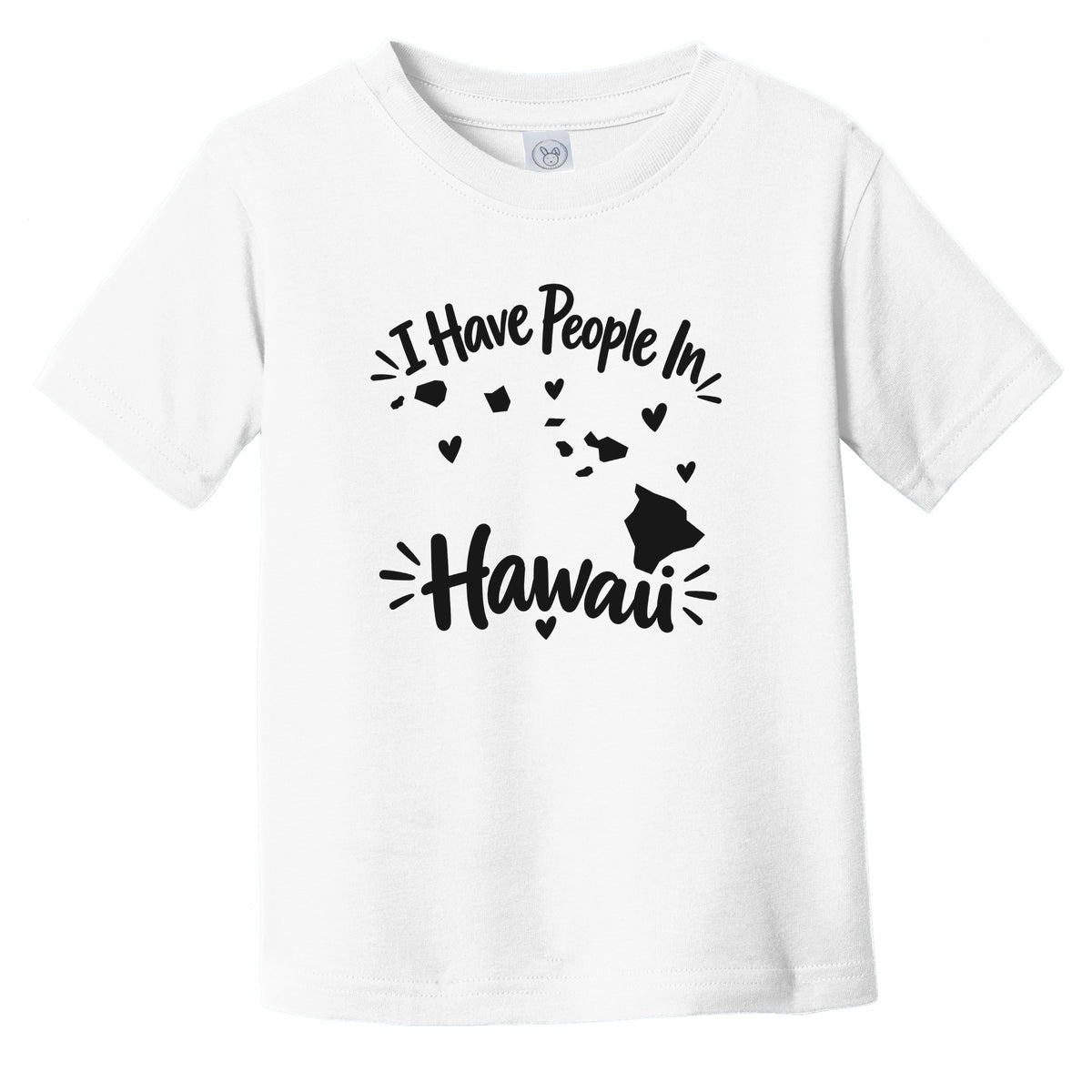 I Have People In Hawaii Cute State Silhouette Infant Toddler T-Shirt