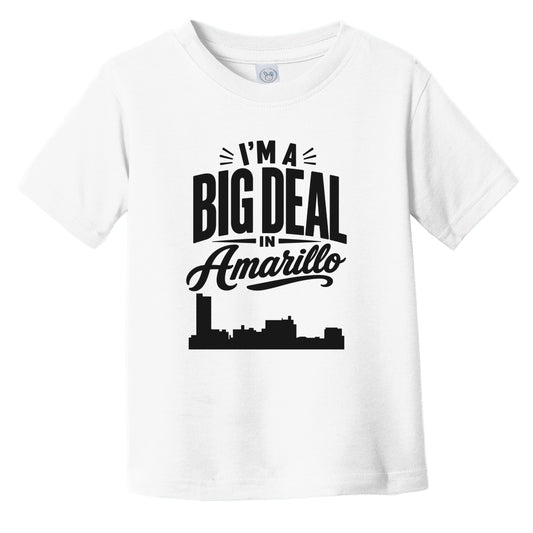 I'm A Big Deal In Amarillo Texas Funny Skyline Infant Toddler T-Shirt