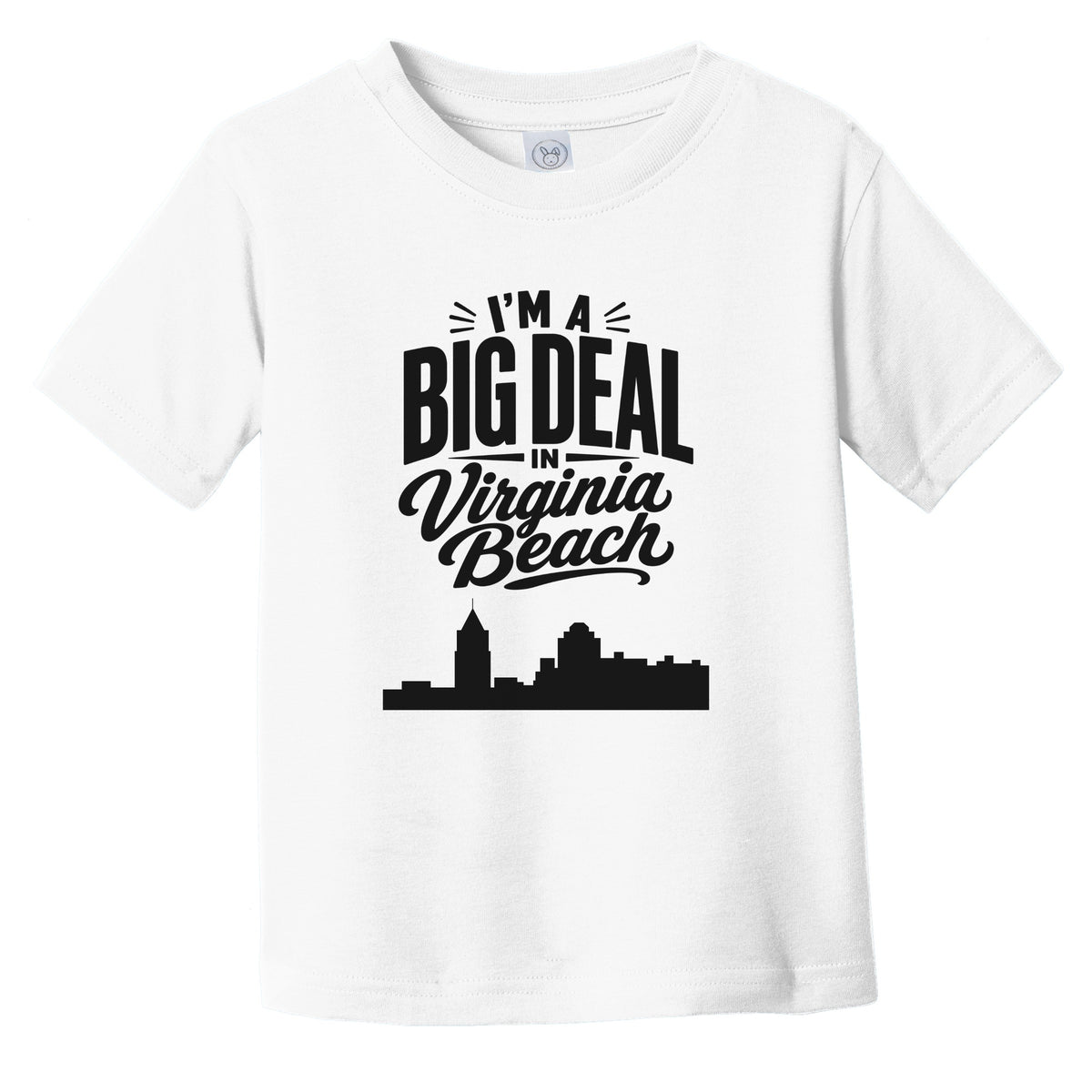 I'm A Big Deal In Virginia Beach Virginia Funny Skyline Infant Toddler T-Shirt