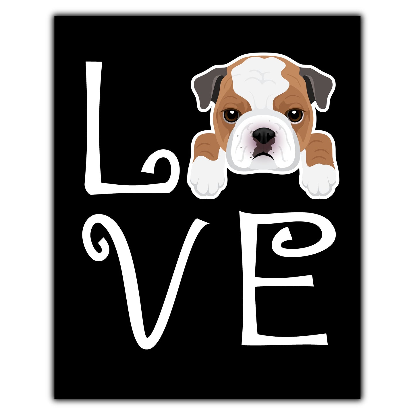 Bulldog Love Dog Owner Bulldog Puppy 8"x10" Wall Art Print