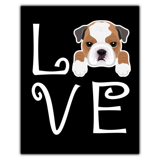 Bulldog Love Dog Owner Bulldog Puppy 8"x10" Wall Art Print
