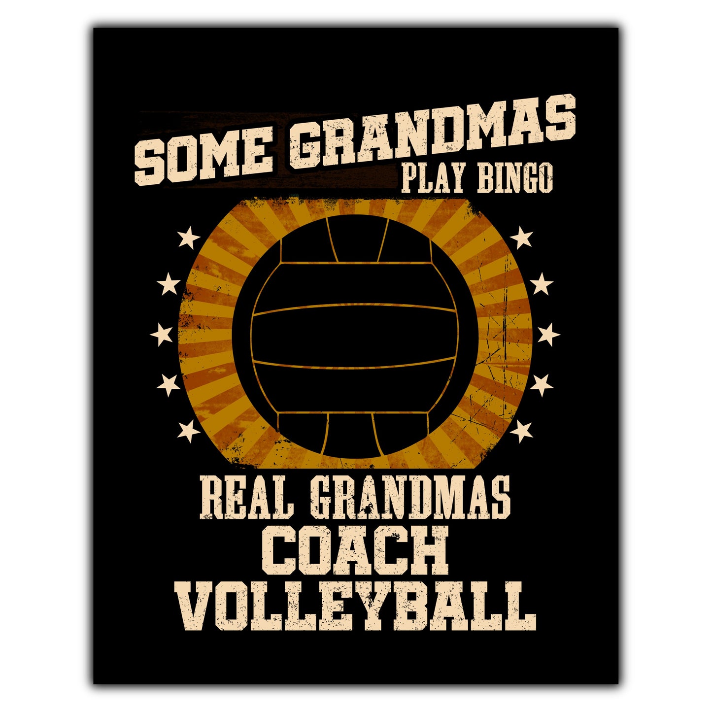 Some Grandmas Play Bingo Real Grandmas Coach Volleyball Funny 8"x10" Wall Art Print