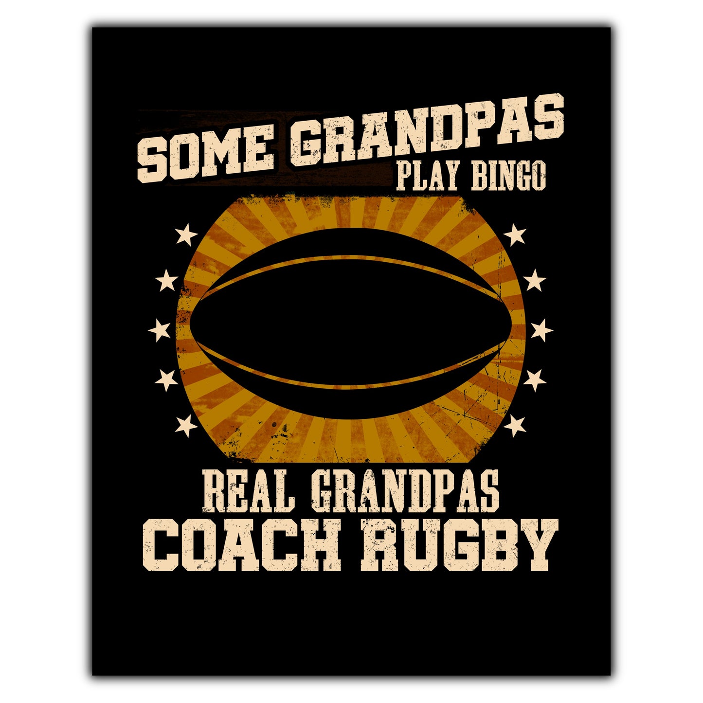 Some Grandpas Play Bingo Real Grandpas Coach Rugby Funny 8"x10" Wall Art Print