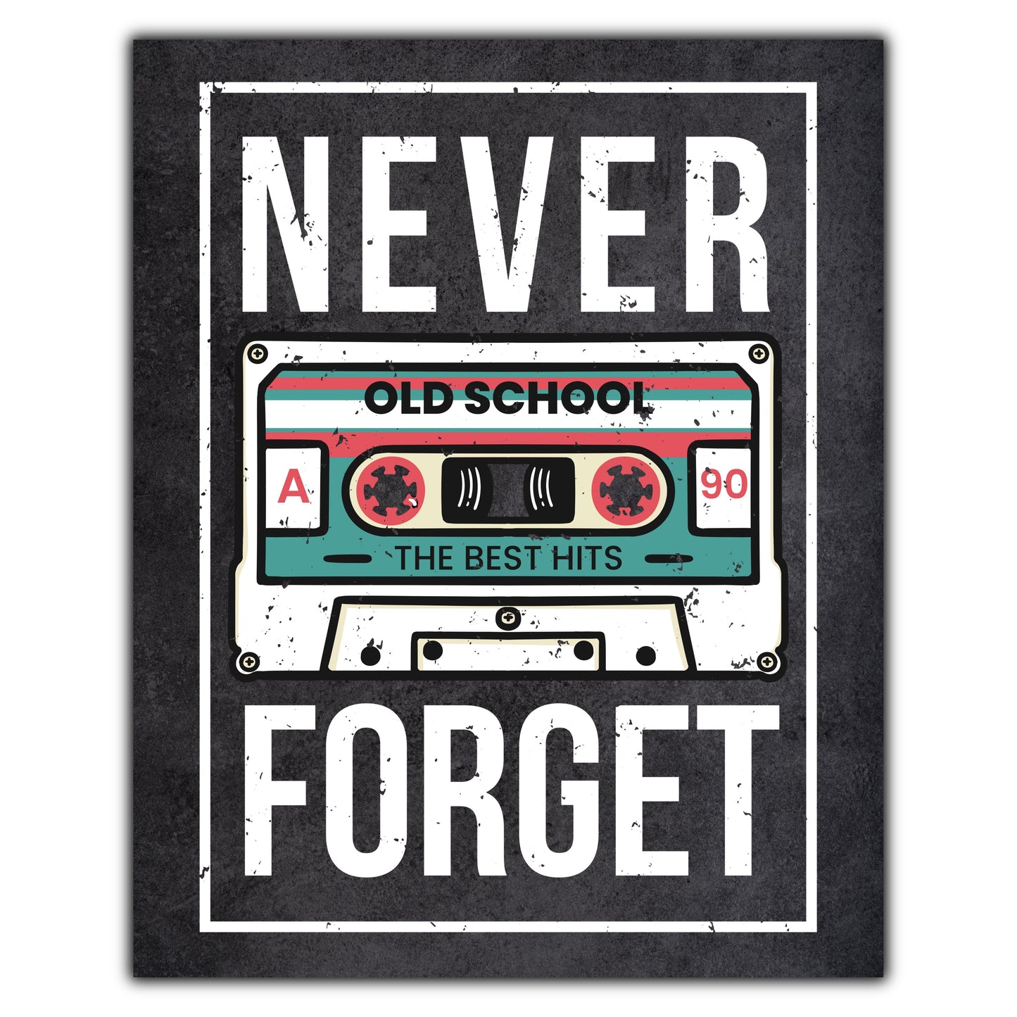 Never Forget Cassette Tape Funny 1990's Retro 8"x10" Wall Art Print