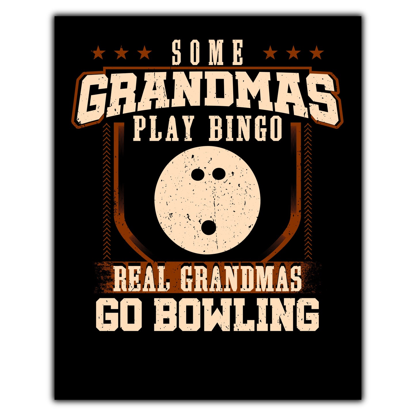 Some Grandmas Play Bingo Real Grandmas Go Bowling  8"x10" Wall Art Print