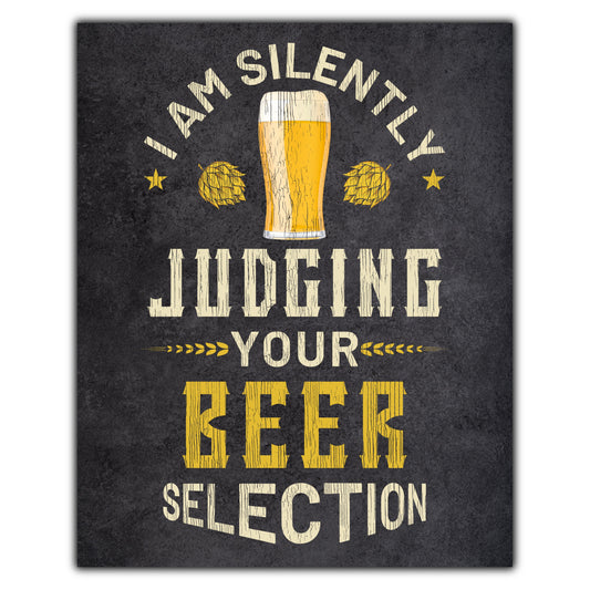 I Am Silently Judging Your Beer Selection Funny Craft Beer 8"x10" Wall Art Print