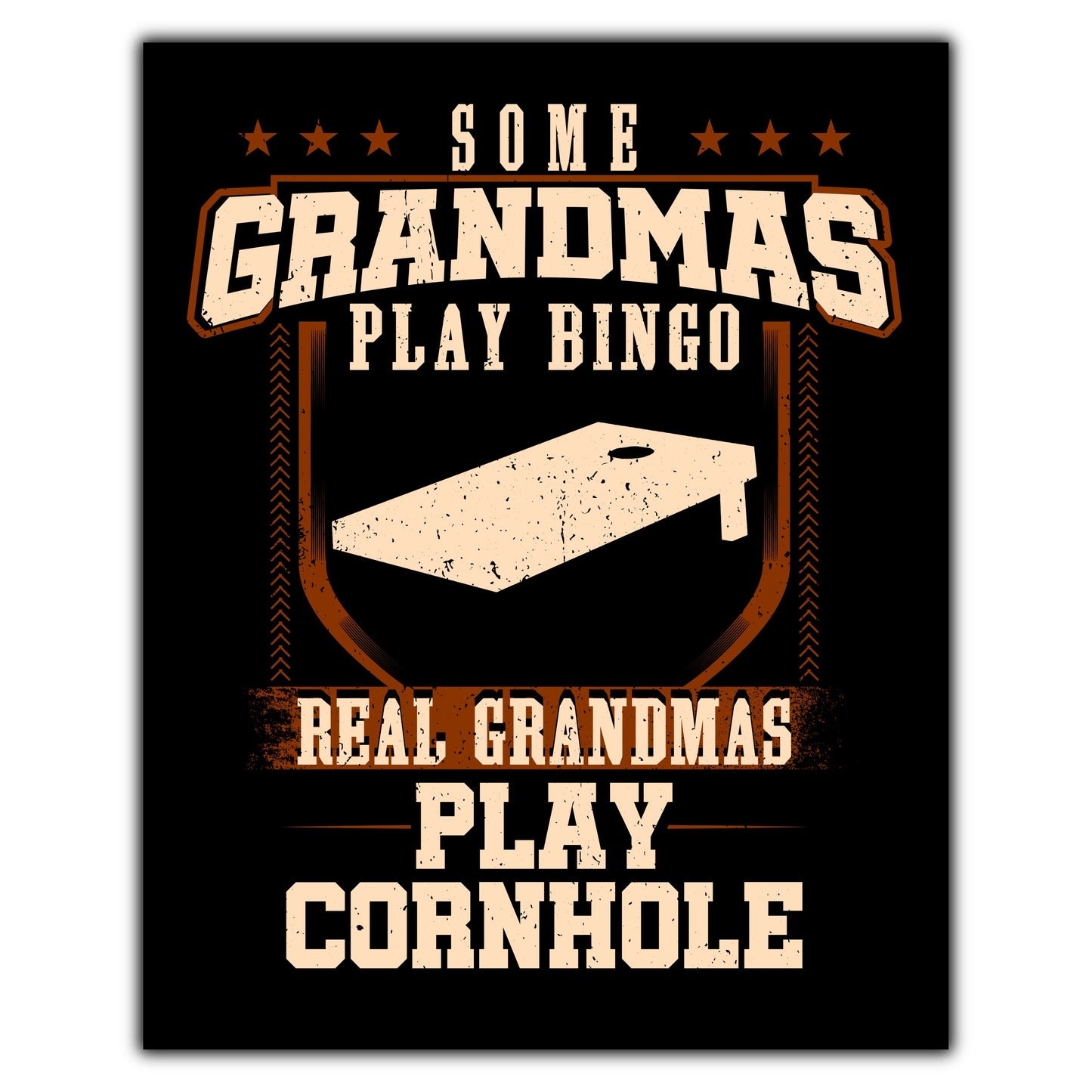Some Grandmas Play Bingo Real Grandmas Play Cornhole  8"x10" Wall Art Print
