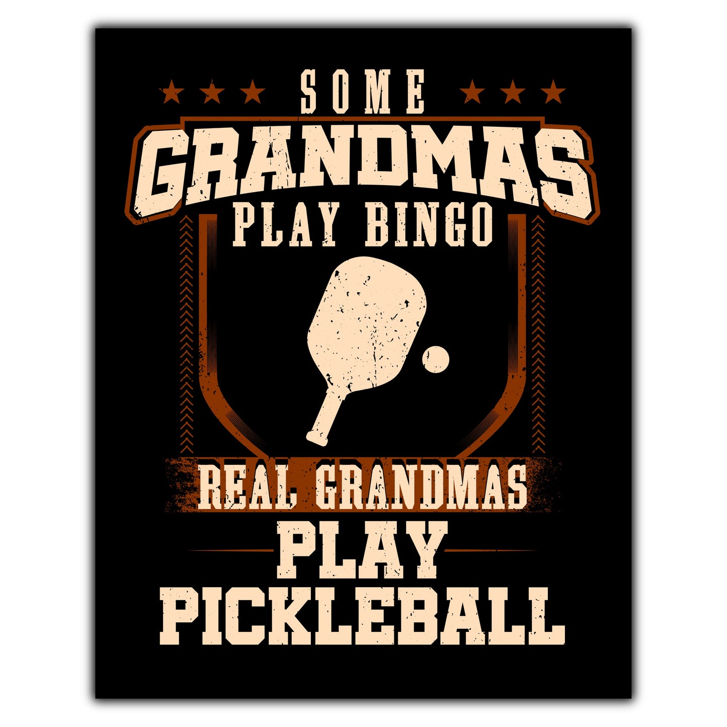 Some Grandmas Play Bingo Real Grandmas Play Pickleball  8"x10" Wall Art Print